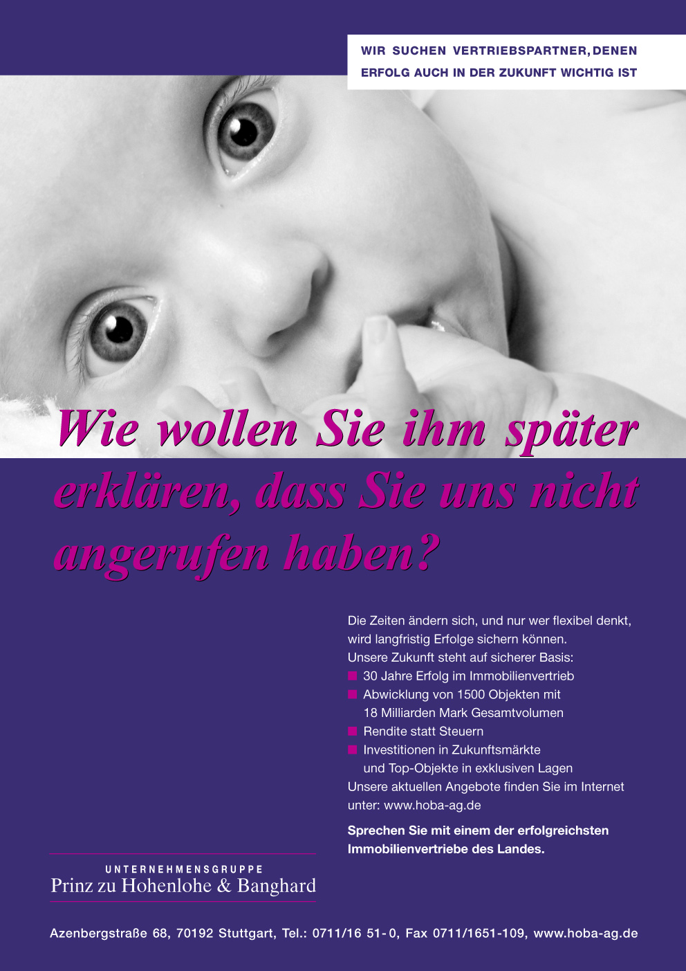 Anzeige Abbildung Baby, Slogan: Wie wollen Sie ihm später erklären, dass Sie uns nicht angerufen haben?